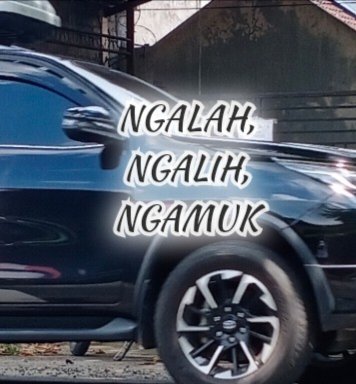 NGALAH, NGALIH, NGAMUK