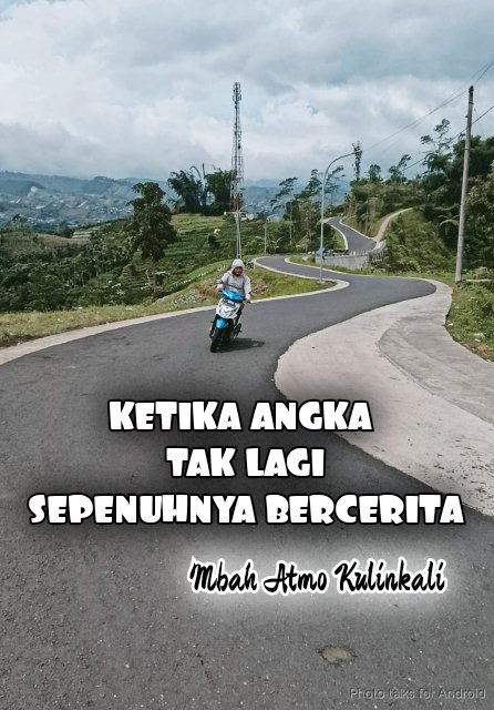 KETIKA ANGKA TAK LAGI SEPENUHNYA BERCERITA